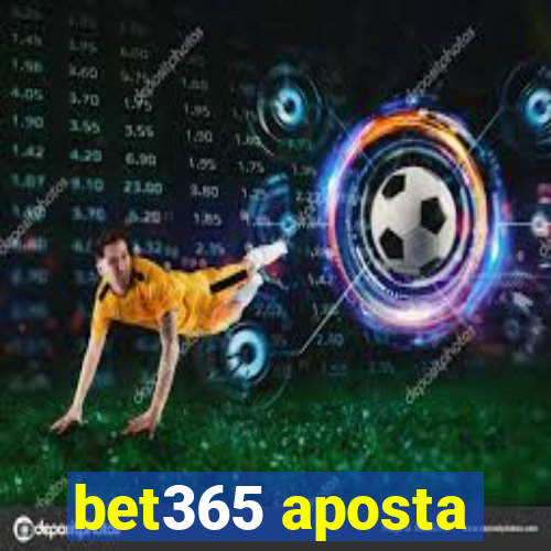 bet365 aposta