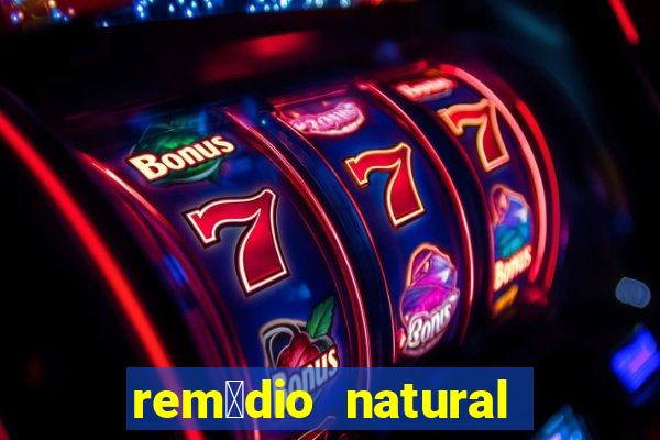 rem茅dio natural para diab茅tico