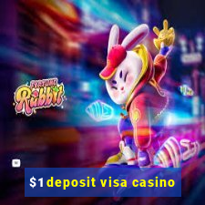 $1 deposit visa casino