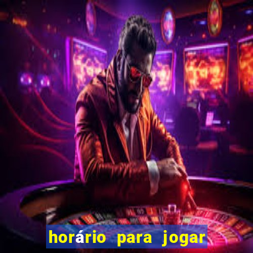 horário para jogar no fortune tiger