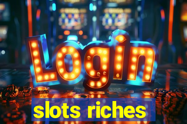 slots riches