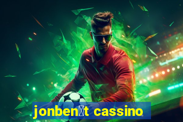 jonben茅t cassino