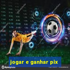 jogar e ganhar pix