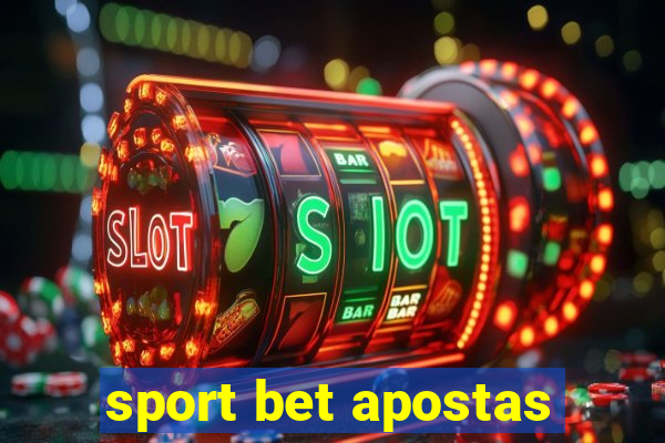 sport bet apostas