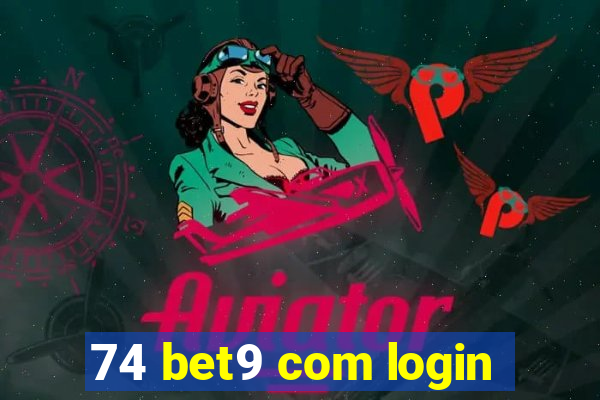 74 bet9 com login