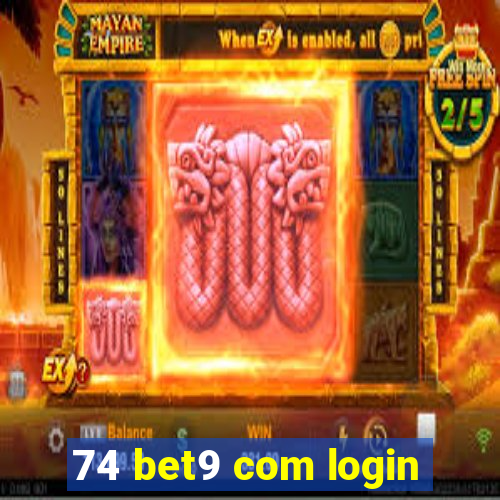 74 bet9 com login