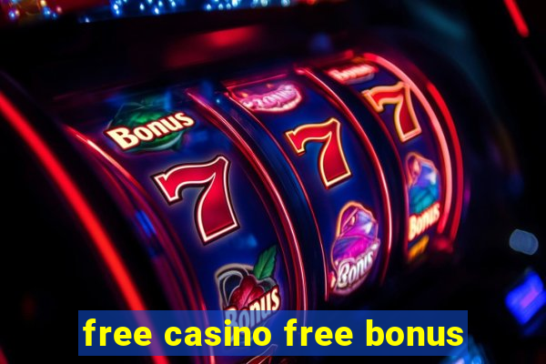 free casino free bonus