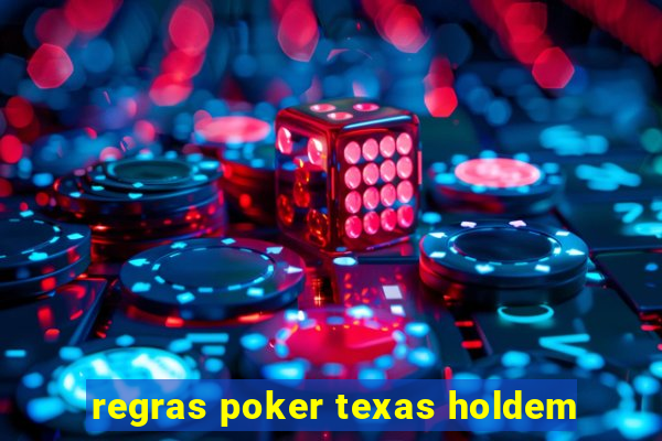 regras poker texas holdem