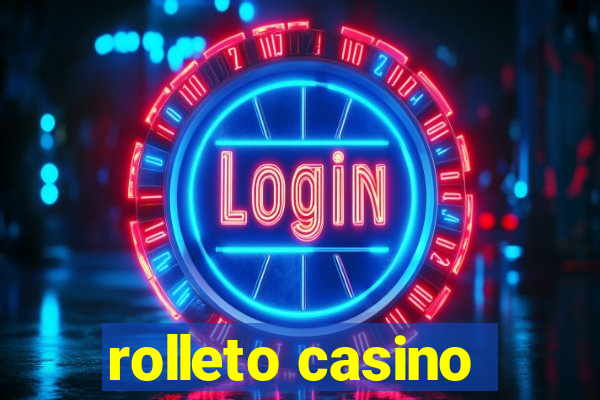 rolleto casino