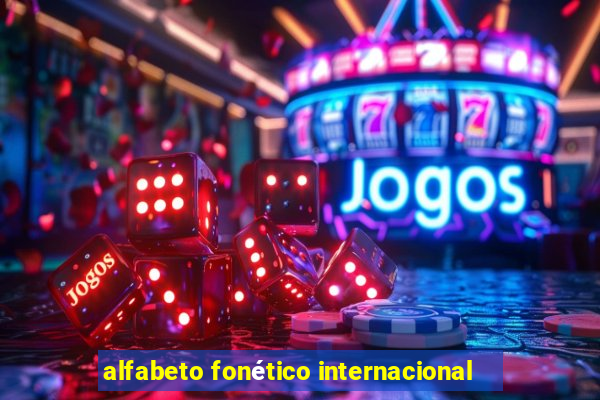 alfabeto fonético internacional