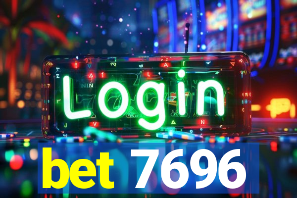 bet 7696