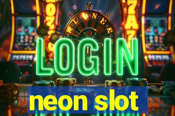 neon slot