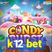 k12 bet