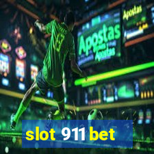 slot 911 bet