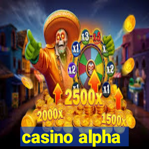 casino alpha