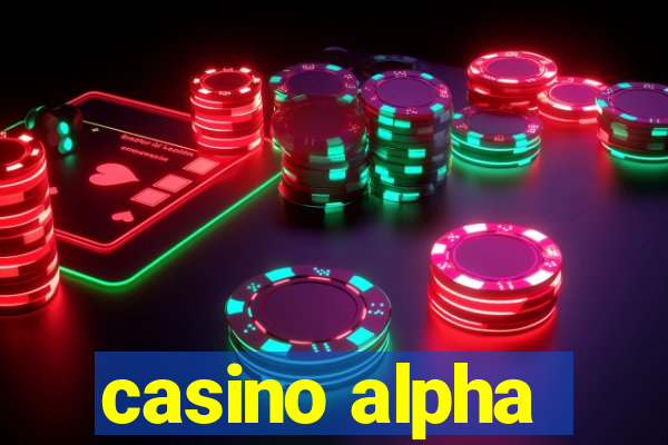 casino alpha