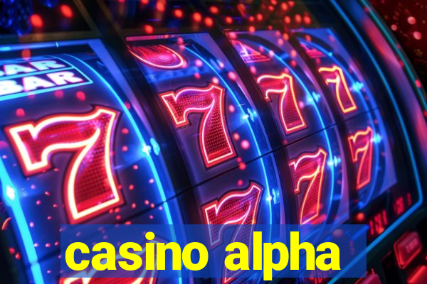 casino alpha