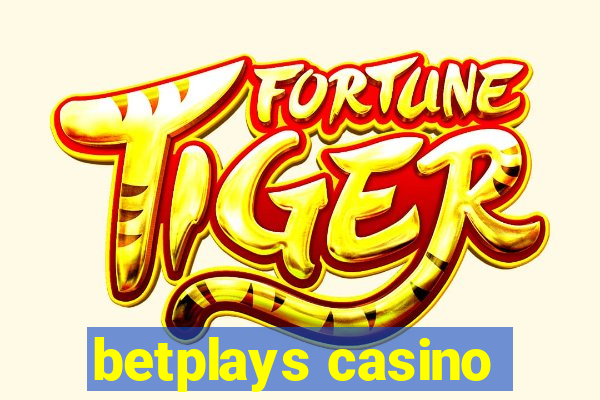 betplays casino