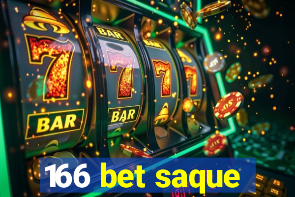 166 bet saque