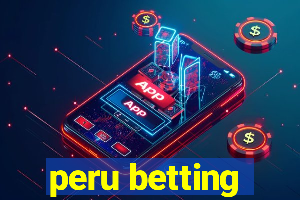 peru betting