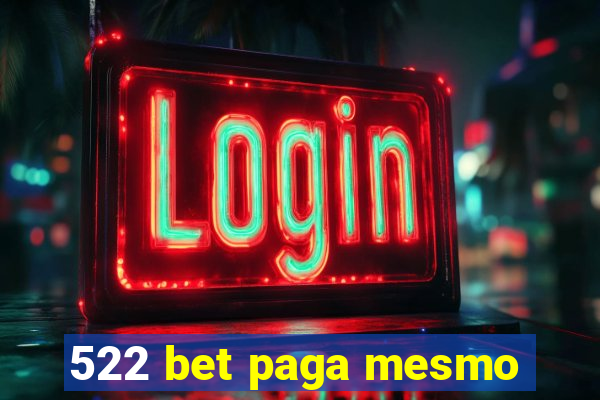 522 bet paga mesmo