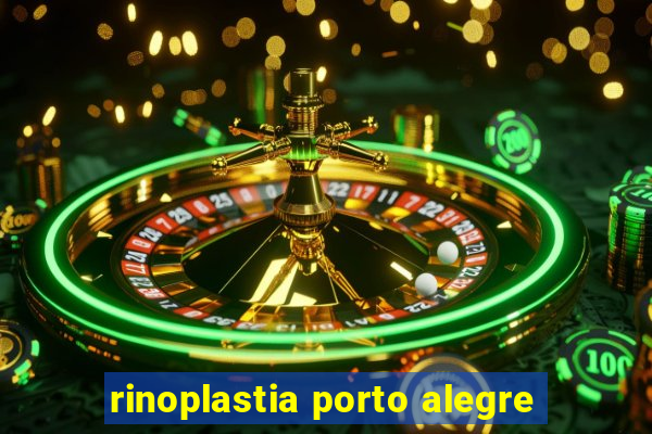 rinoplastia porto alegre