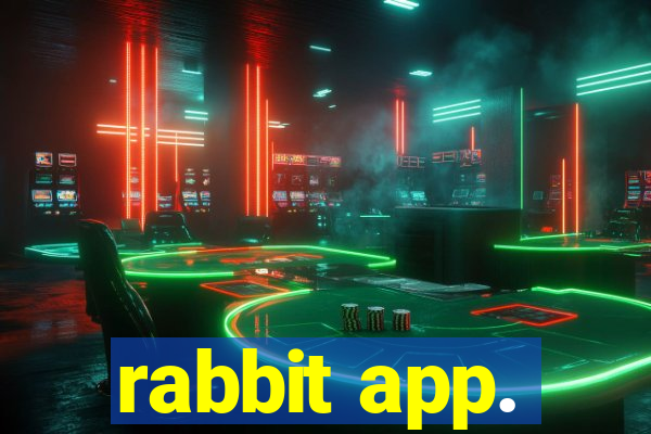 rabbit app.