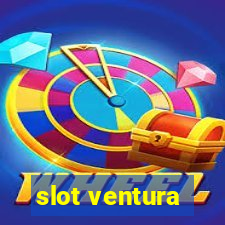 slot ventura