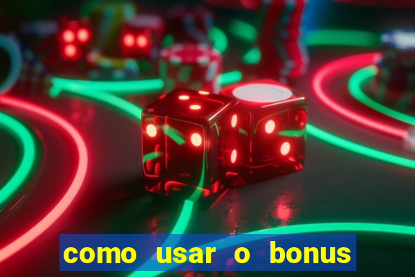 como usar o bonus cassino da 1win