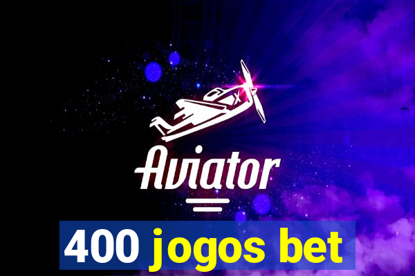 400 jogos bet