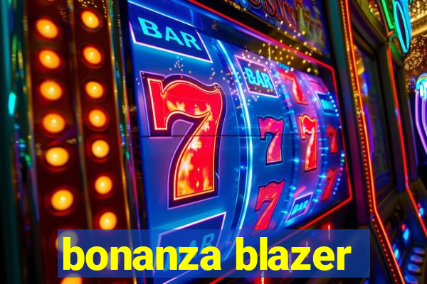 bonanza blazer