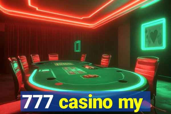 777 casino my