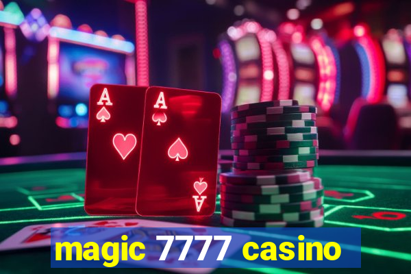 magic 7777 casino