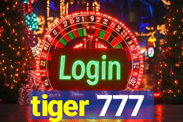 tiger 777