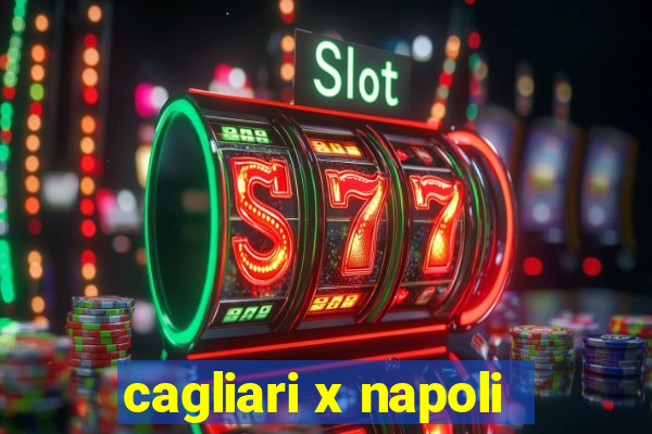 cagliari x napoli