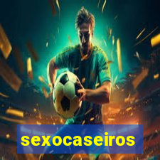 sexocaseiros