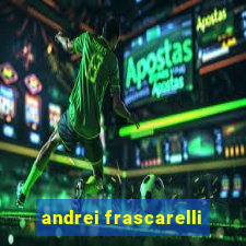 andrei frascarelli