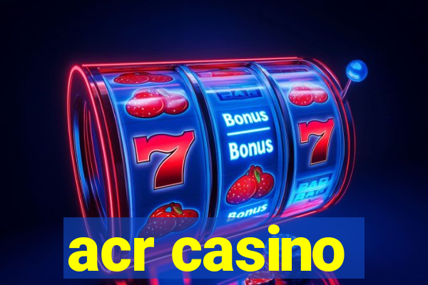 acr casino