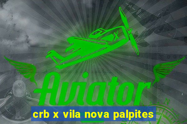 crb x vila nova palpites