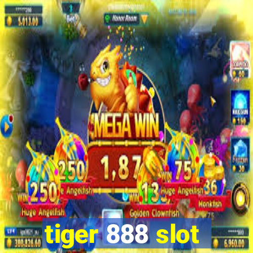 tiger 888 slot