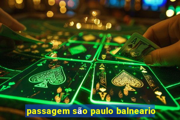 passagem são paulo balneario