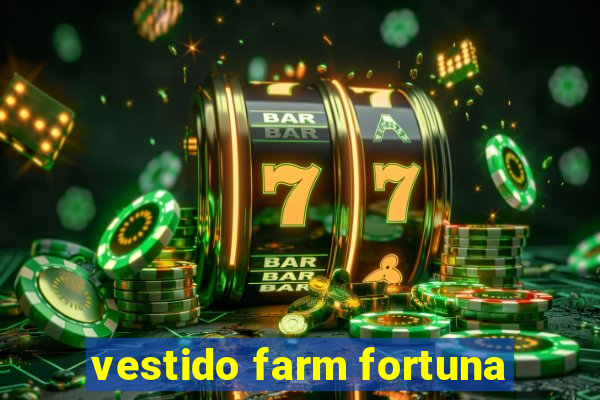 vestido farm fortuna