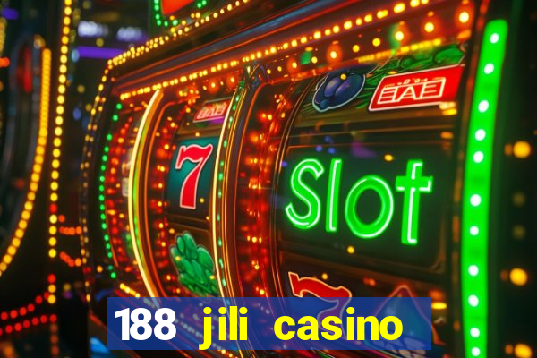 188 jili casino login register philippines