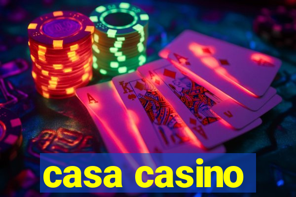 casa casino