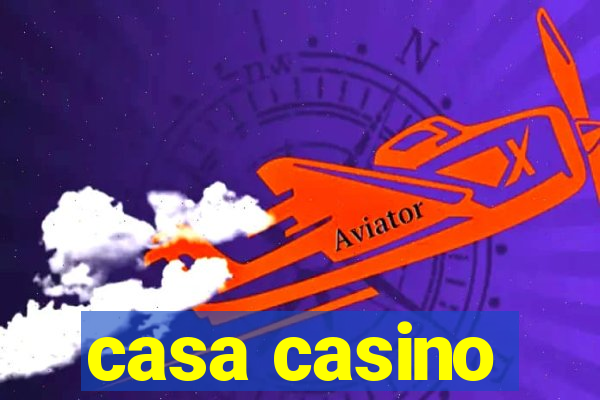 casa casino