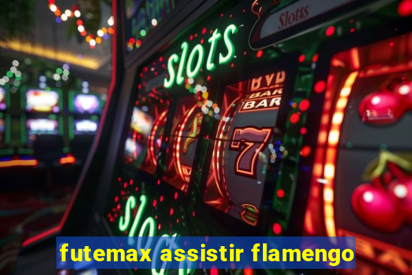 futemax assistir flamengo