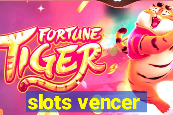 slots vencer