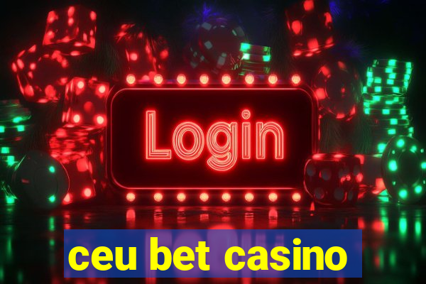 ceu bet casino