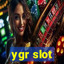 ygr slot