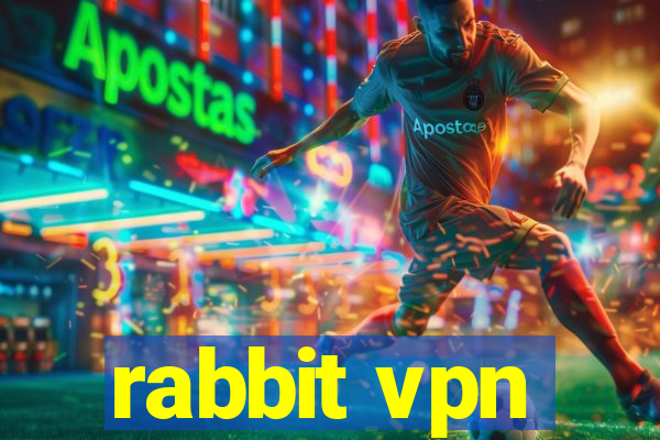 rabbit vpn